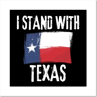 I Stand With Texas Flag Posters and Art